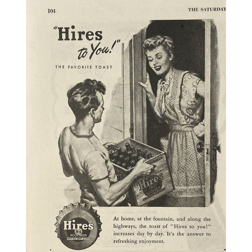Hires Root Beer "Hires to You!" Famous Quote Vintage Print Ad 1947